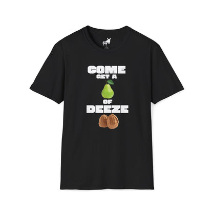 COME GET A PEAR OF DEEZE NUTS T-Shirt