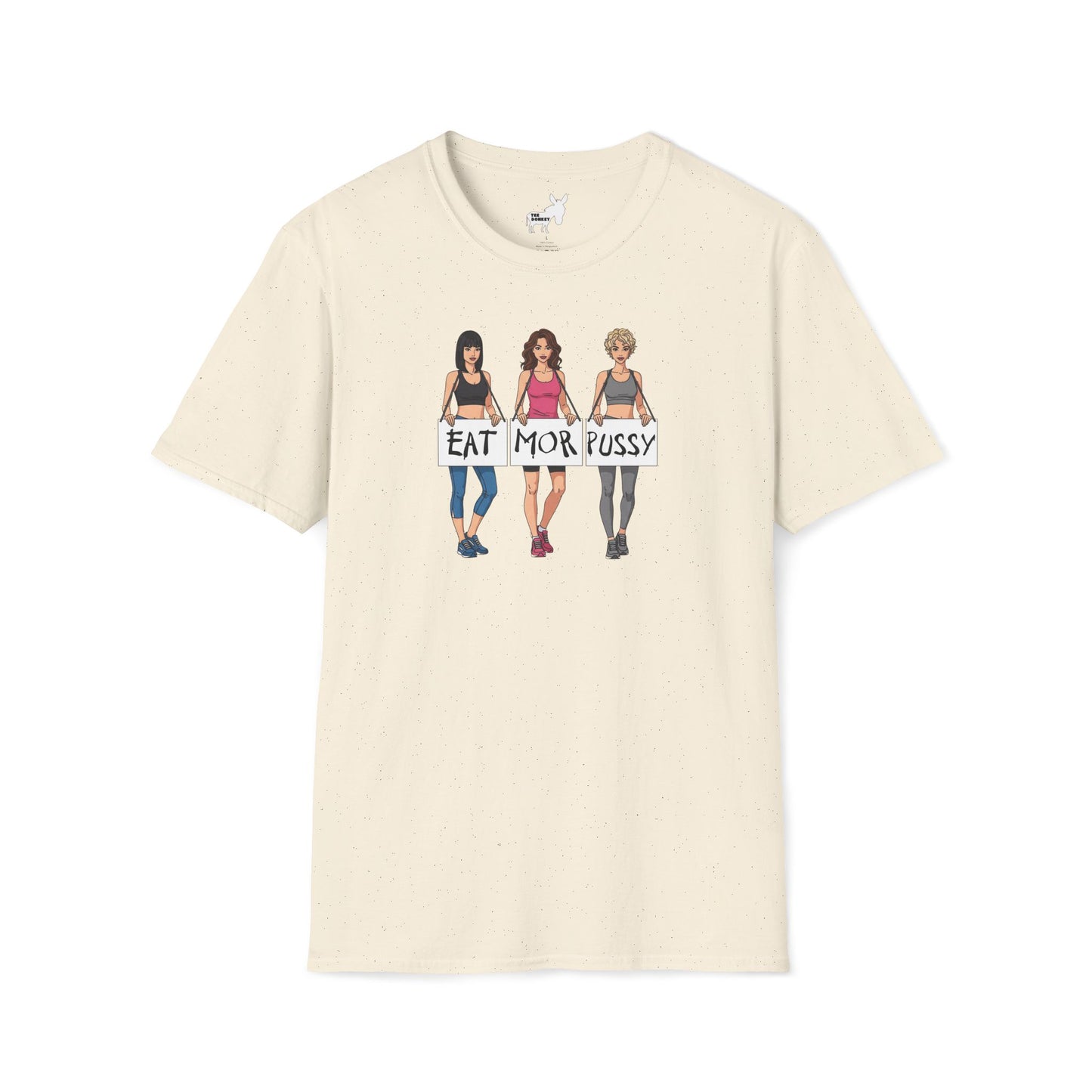 EAT MOR PUSSY T-Shirt