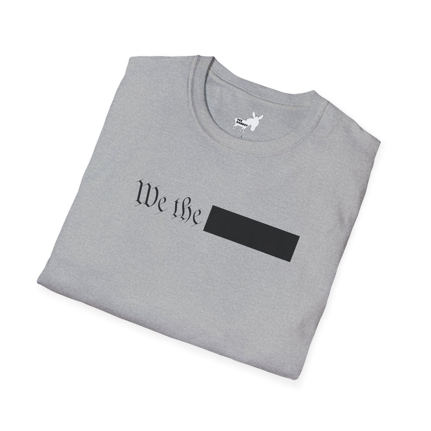 WE THE REDACTED T-Shirt