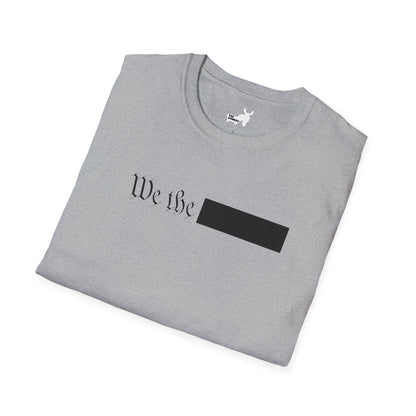 WE THE REDACTED T-Shirt