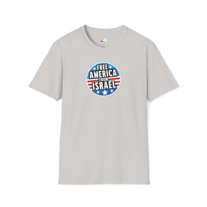 FREE AMERICA FROM ISRAEL - T-Shirt