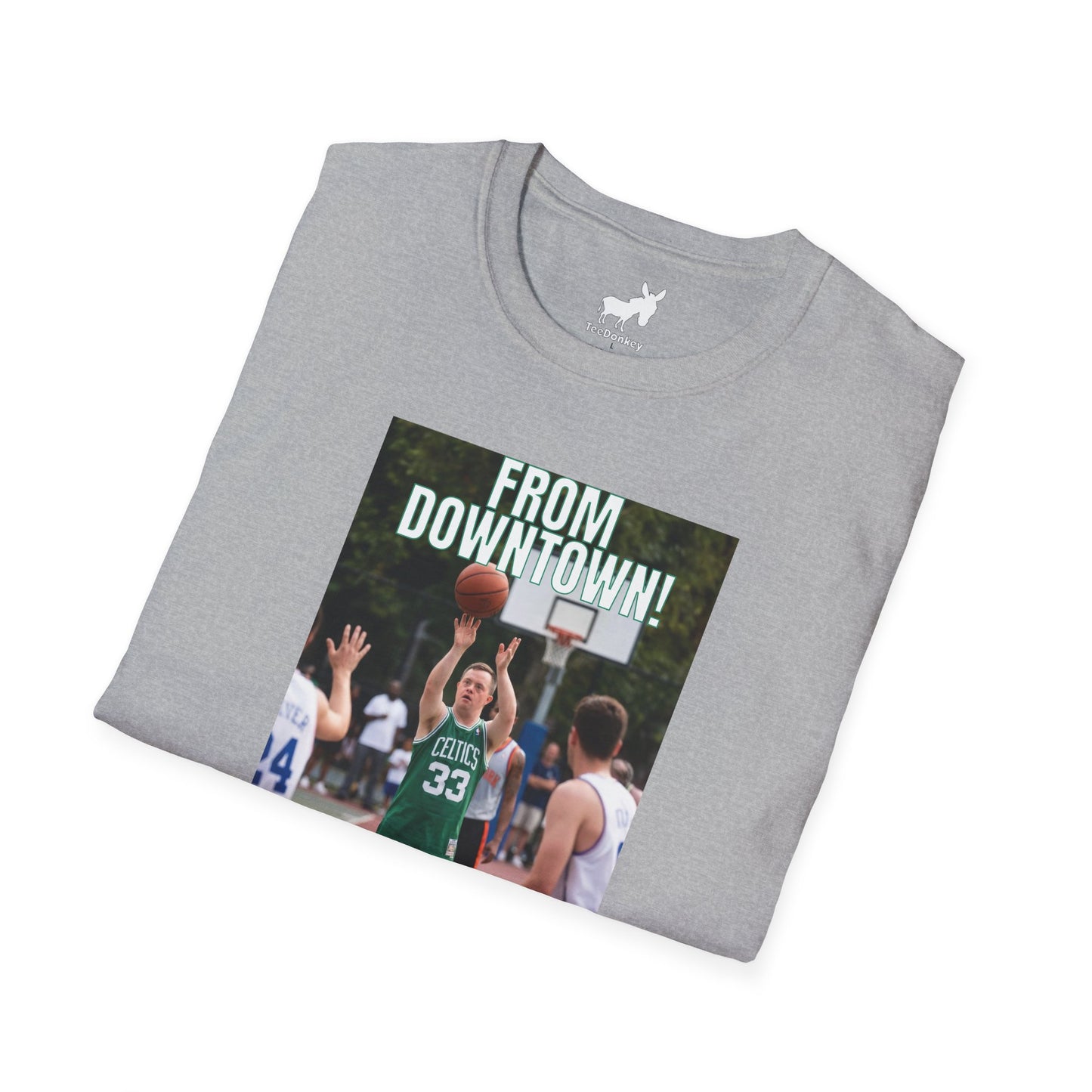 FROM DOWNTOWN! T-Shirt