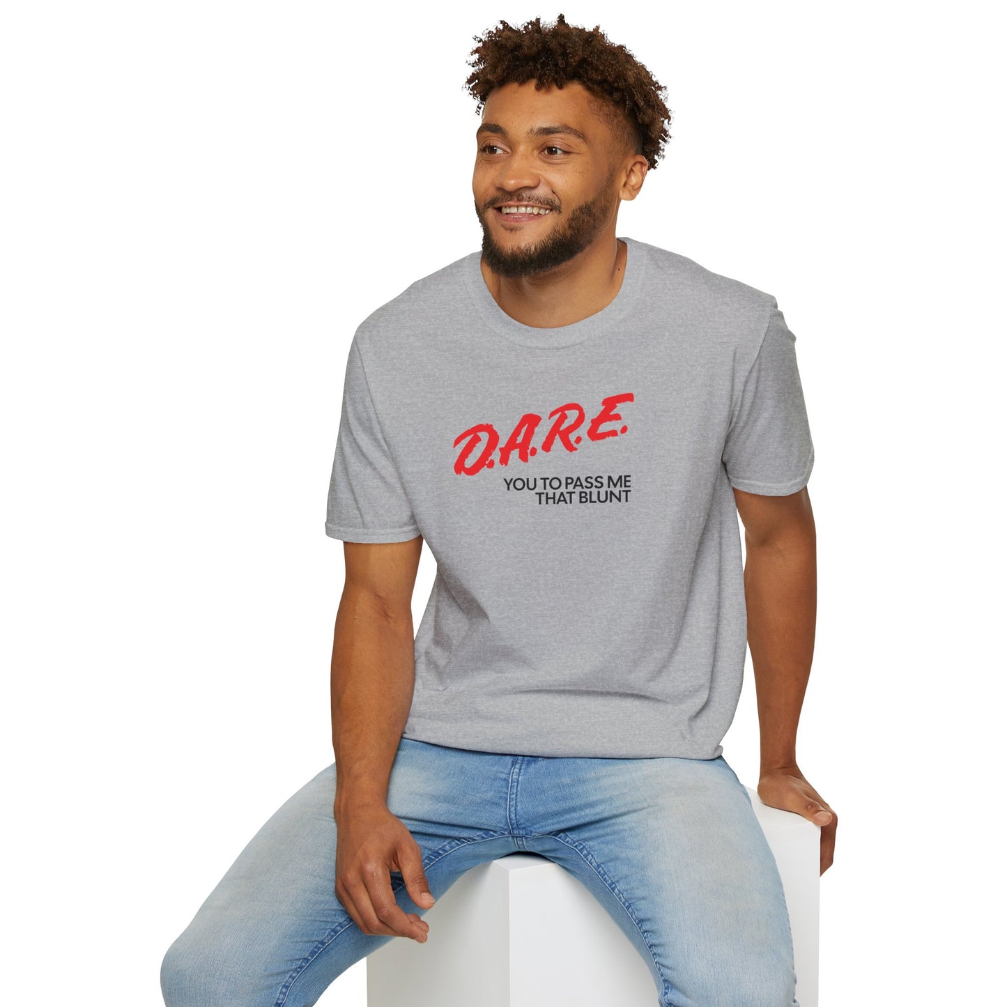 DARE YOU TO PASS ME THAT BLUNT T-Shirt