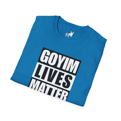 GOYIM LIVES MATTER T-Shirt
