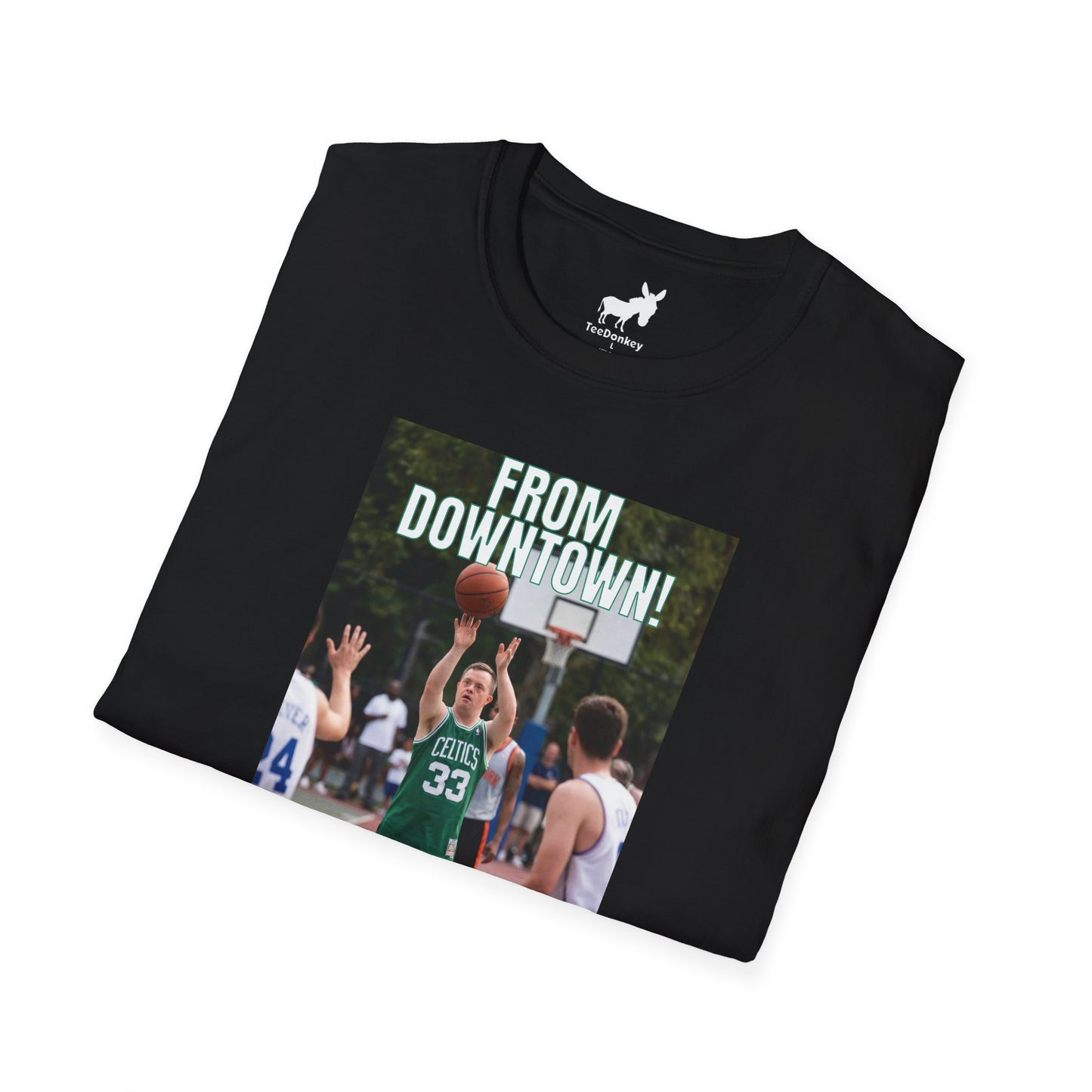 FROM DOWNTOWN! T-Shirt
