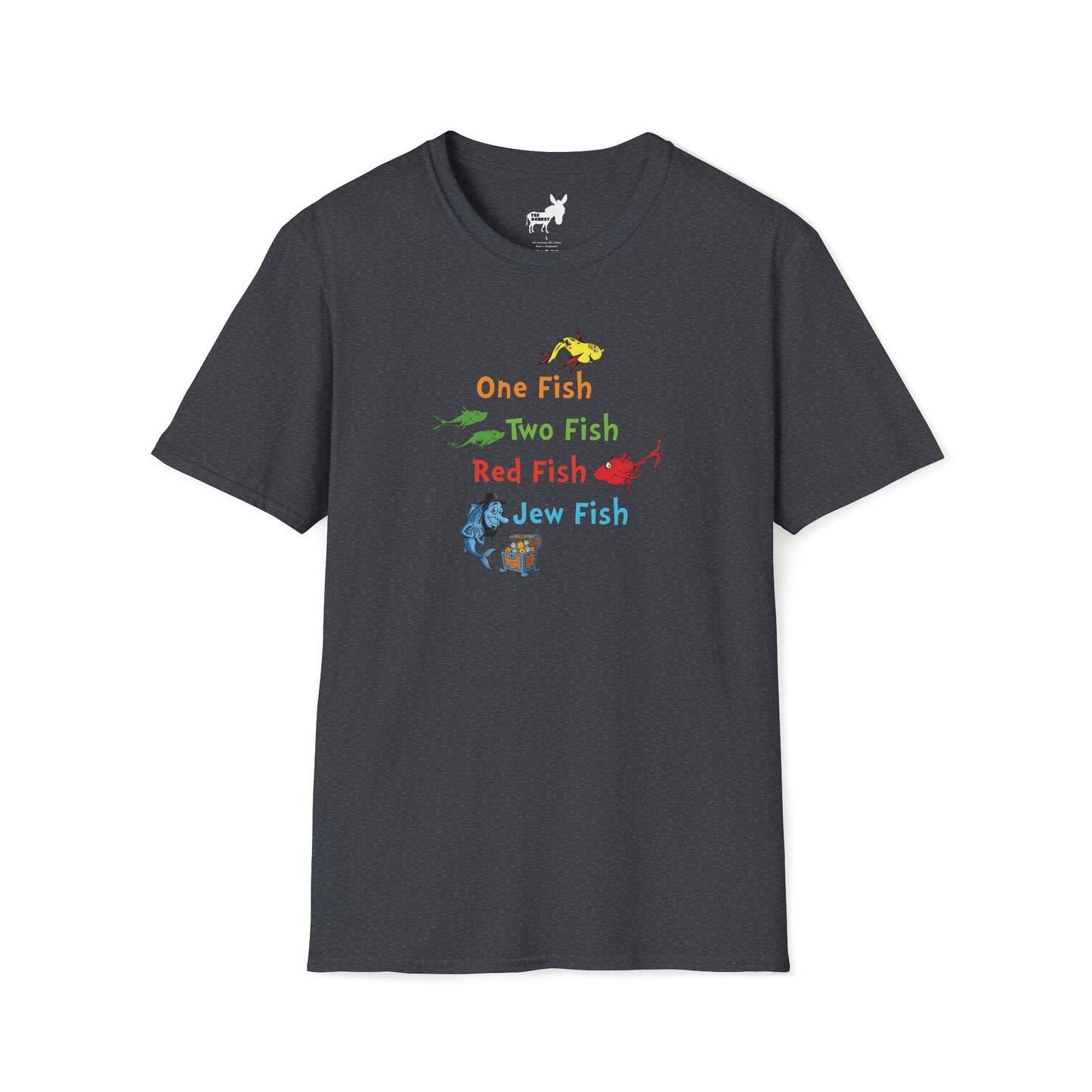 ONE FISH, TWO FISH, RED FISH, JEW FISH - T-Shirt