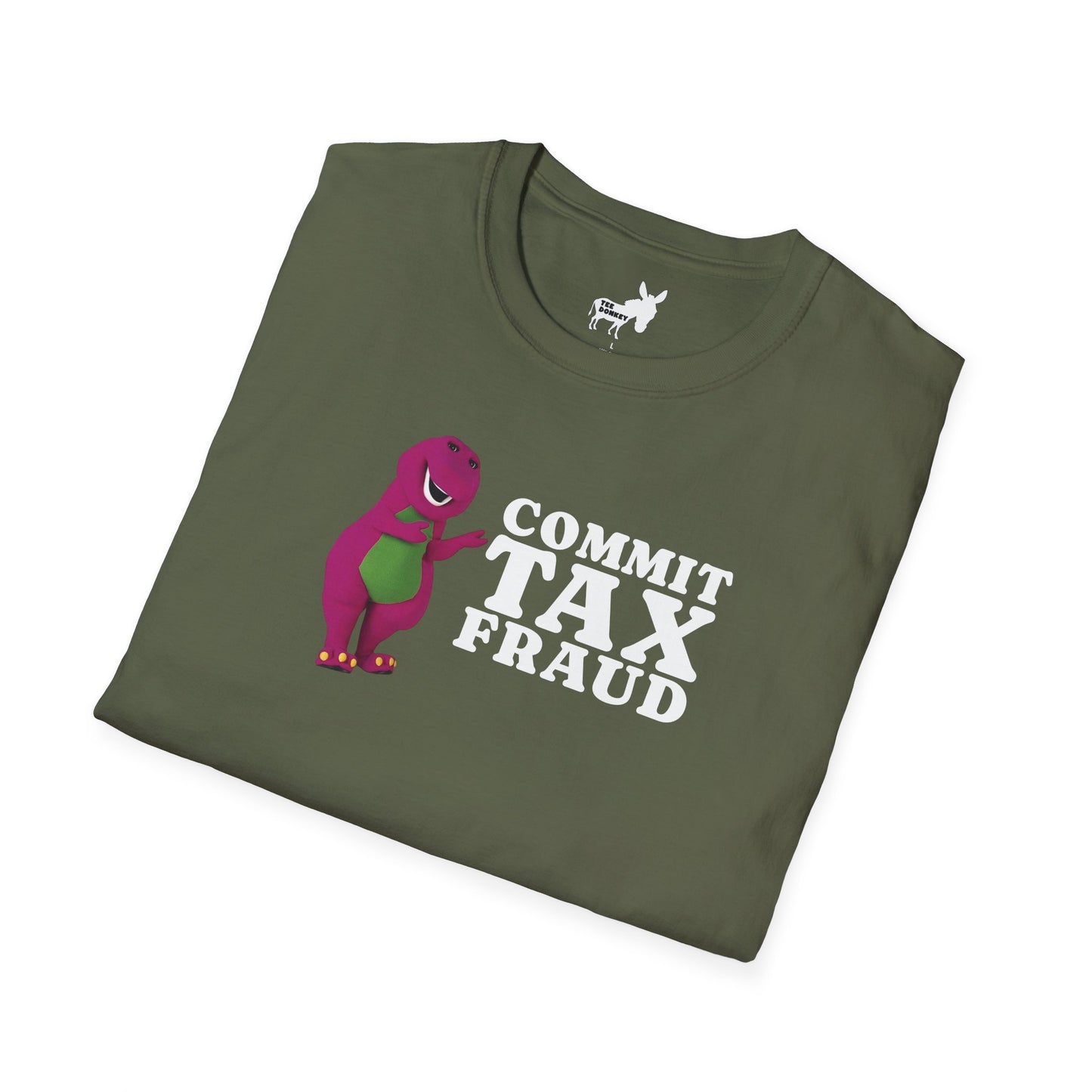 COMMIT TAX FRAUD - T-Shirt