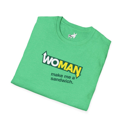 WOMAN MAKE ME A SANDWICH T-Shirt