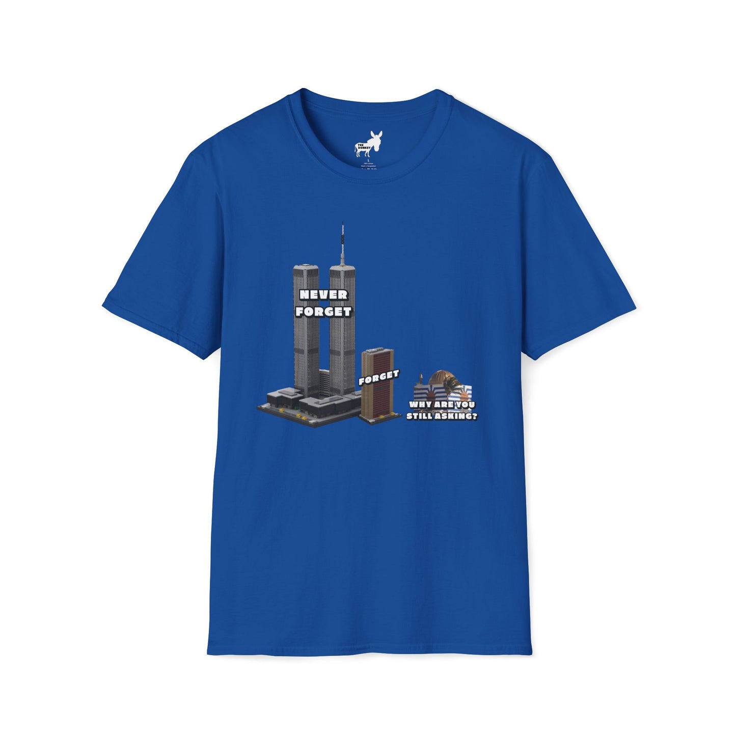 NEVER FORGET T-Shirt
