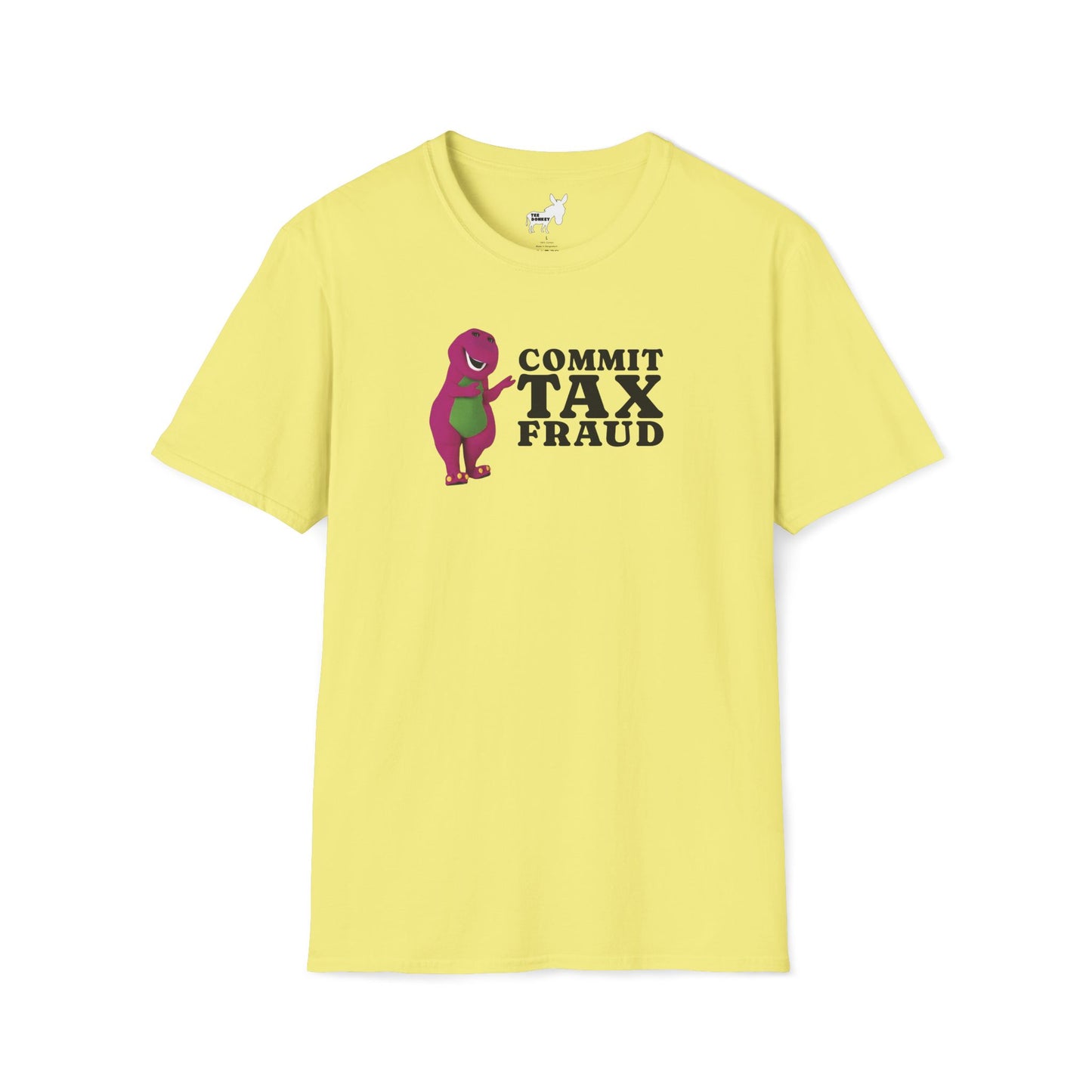 COMMIT TAX FRAUD - T-Shirt