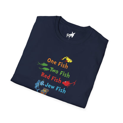 ONE FISH, TWO FISH, RED FISH, JEW FISH - T-Shirt