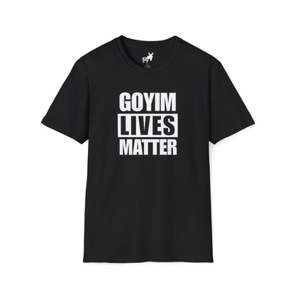 GOYIM LIVES MATTER T-Shirt