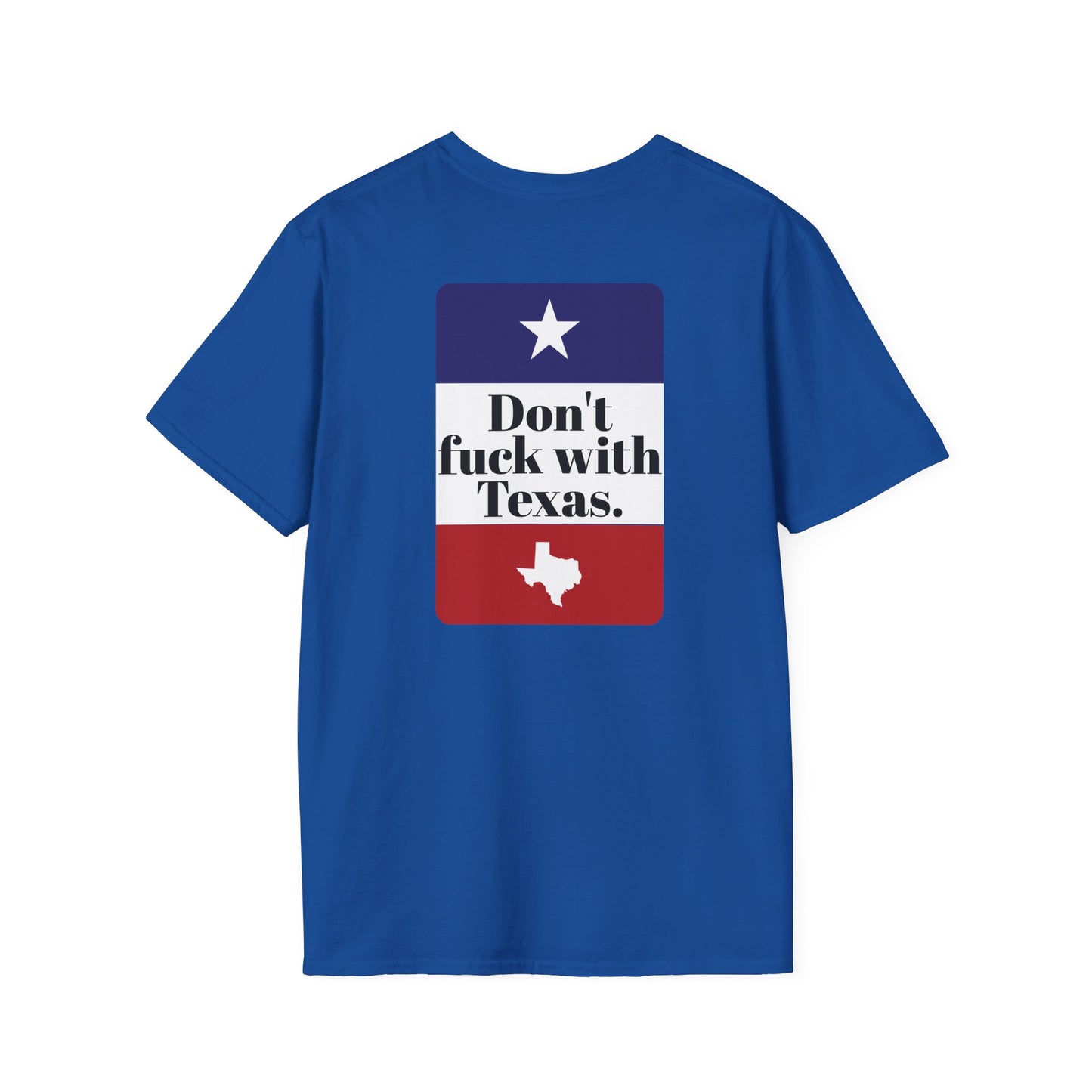 DON'T FUCK WITH TEXAS T-Shirt