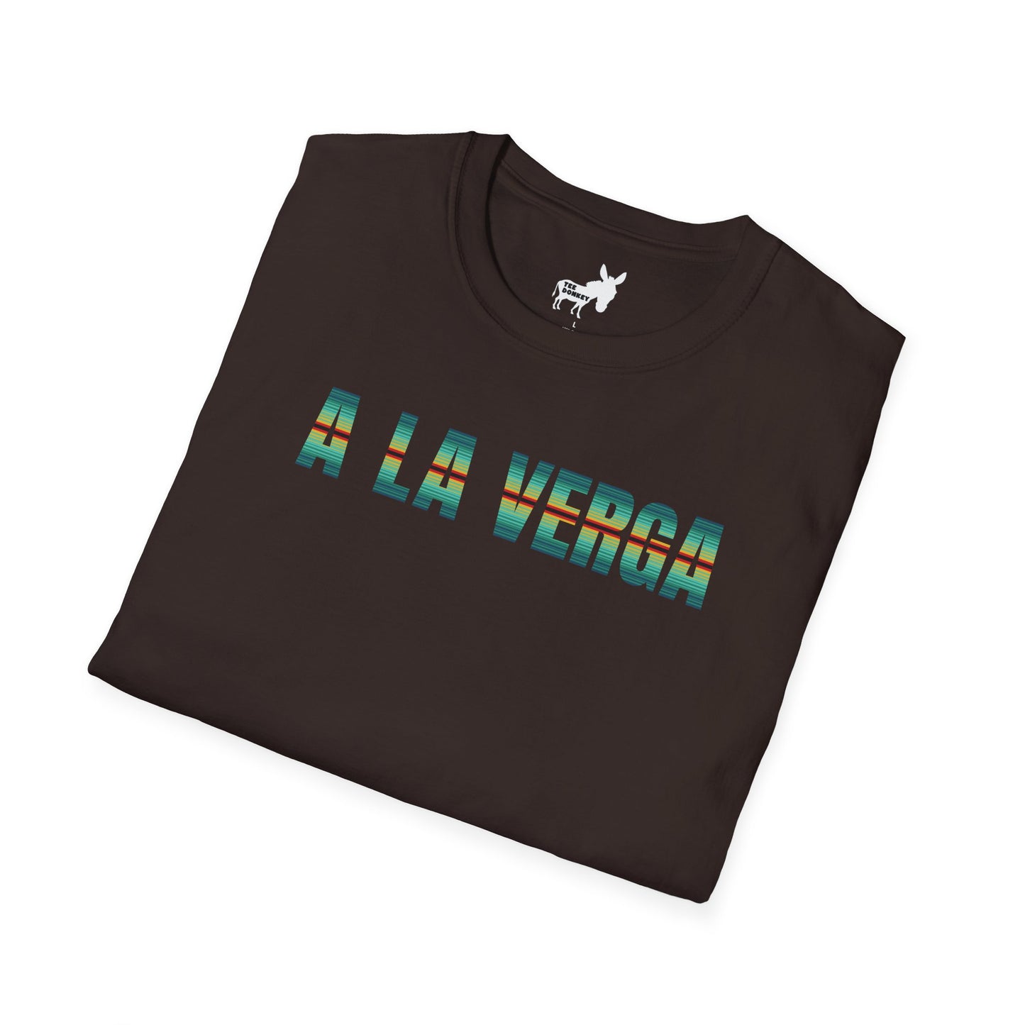 A LA VERGA - TURQUOISE SERAPE - T-Shirt