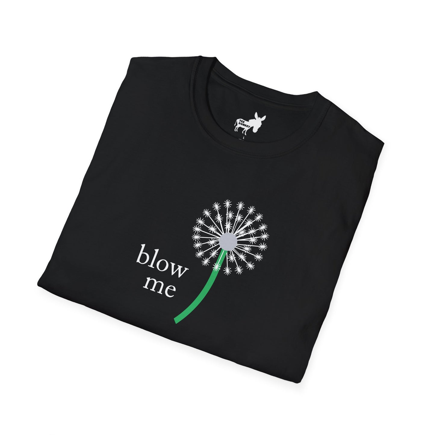 BLOW ME - DANDELION T-Shirt