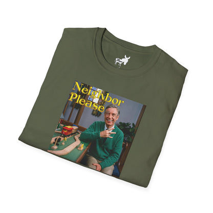 NEIGHBOR PLEASE T-Shirt