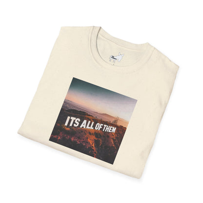 IT'S ALL OF THEM - HOLLYWOOD SIGN - T-Shirt