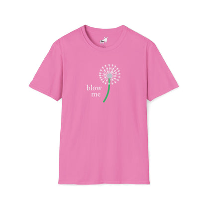BLOW ME - DANDELION T-Shirt