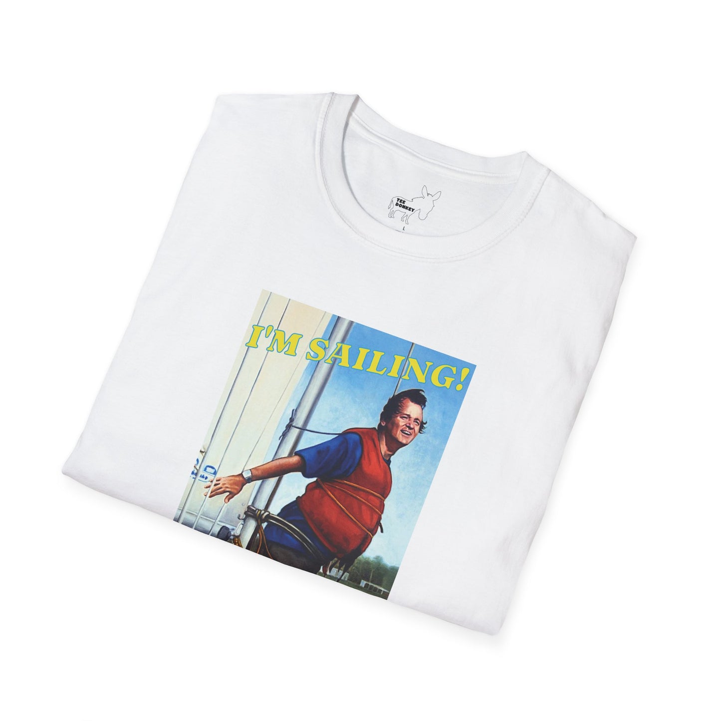 I'M SAILING! T-Shirt