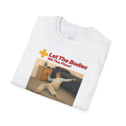LET THE BODIES HIT THE FLOOR T-Shirt