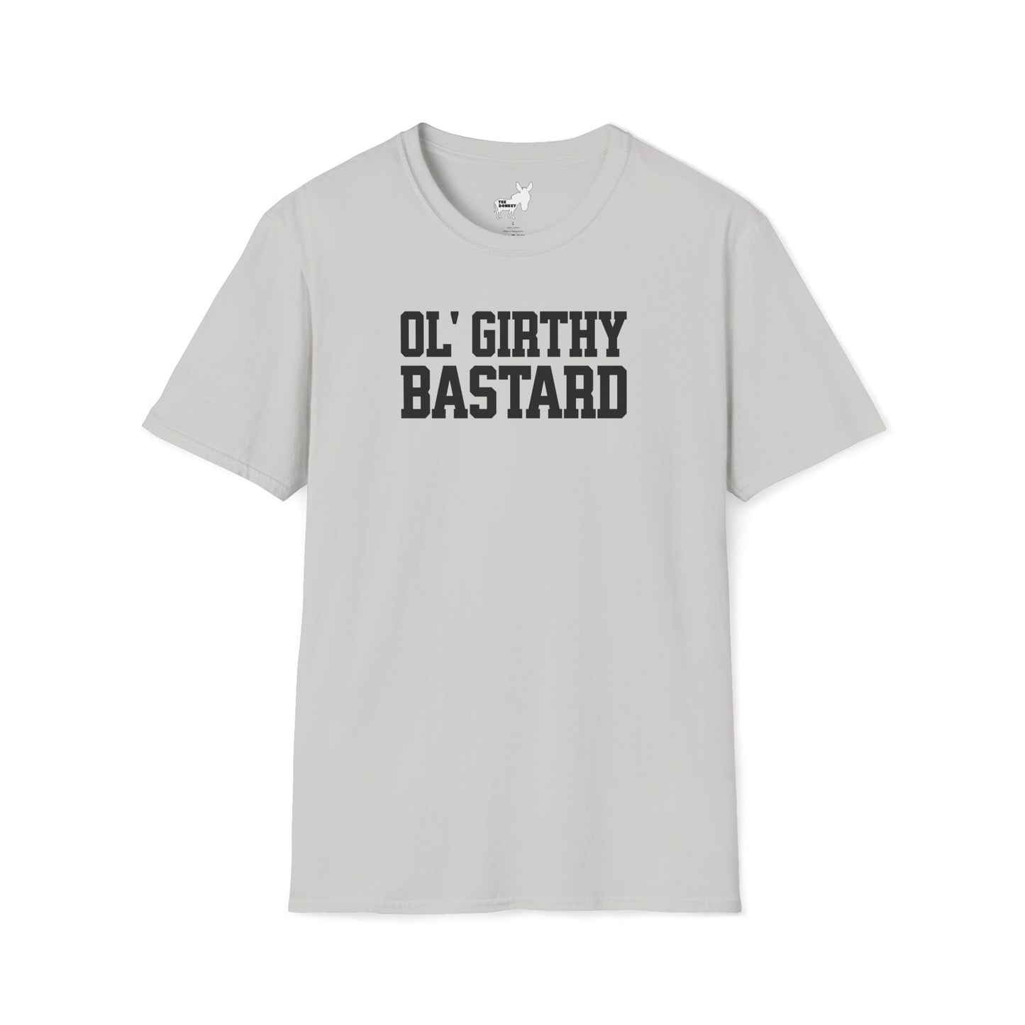OL' GIRTHY BASTARD T-Shirt