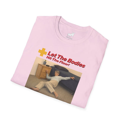LET THE BODIES HIT THE FLOOR T-Shirt