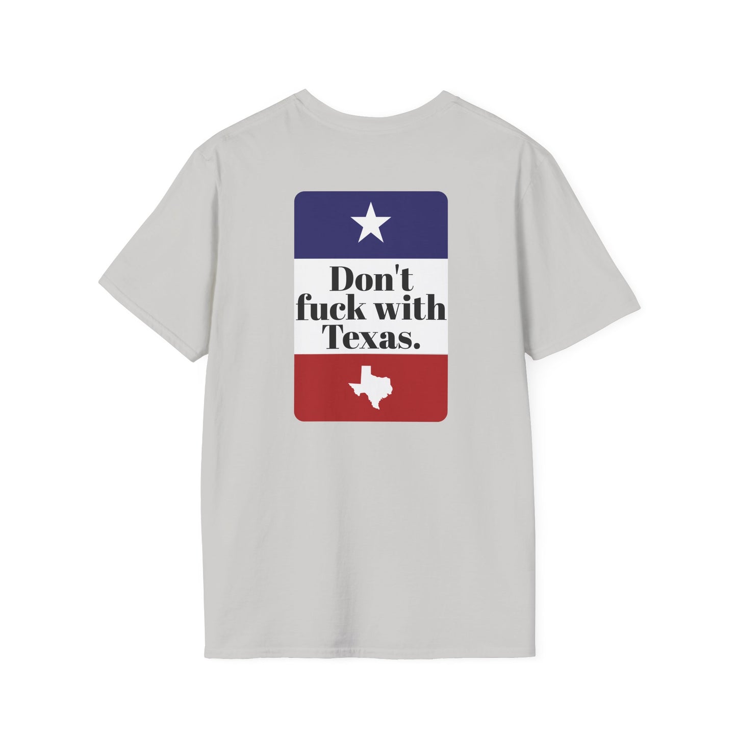 DON'T FUCK WITH TEXAS T-Shirt