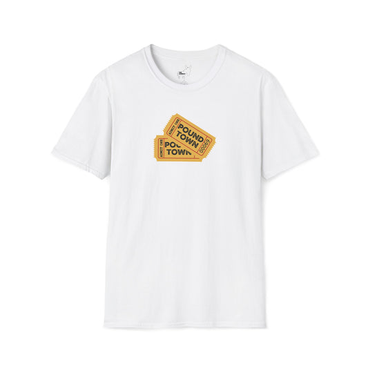 TICKET TO POUND TOWN T-Shirt