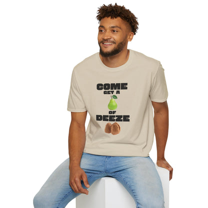 COME GET A PEAR OF DEEZE NUTS T-Shirt