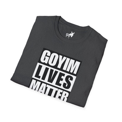 GOYIM LIVES MATTER T-Shirt