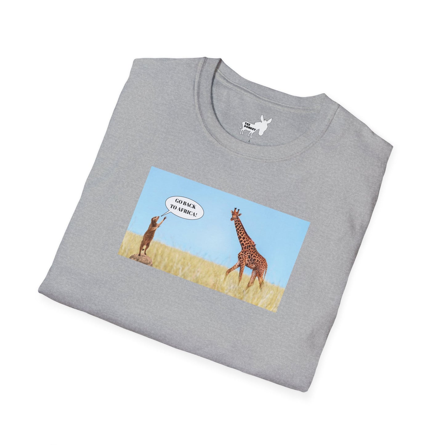 GO BACK TO AFRICA - MEERKAT & GIRAFFE  T-Shirt
