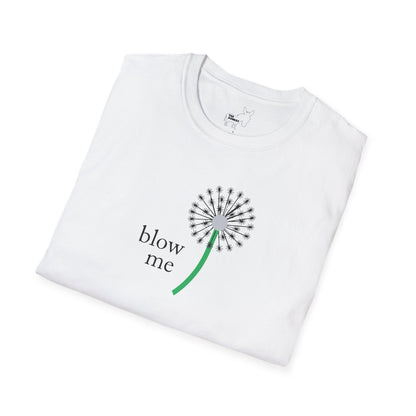 BLOW ME - DANDELINE T-Shirt