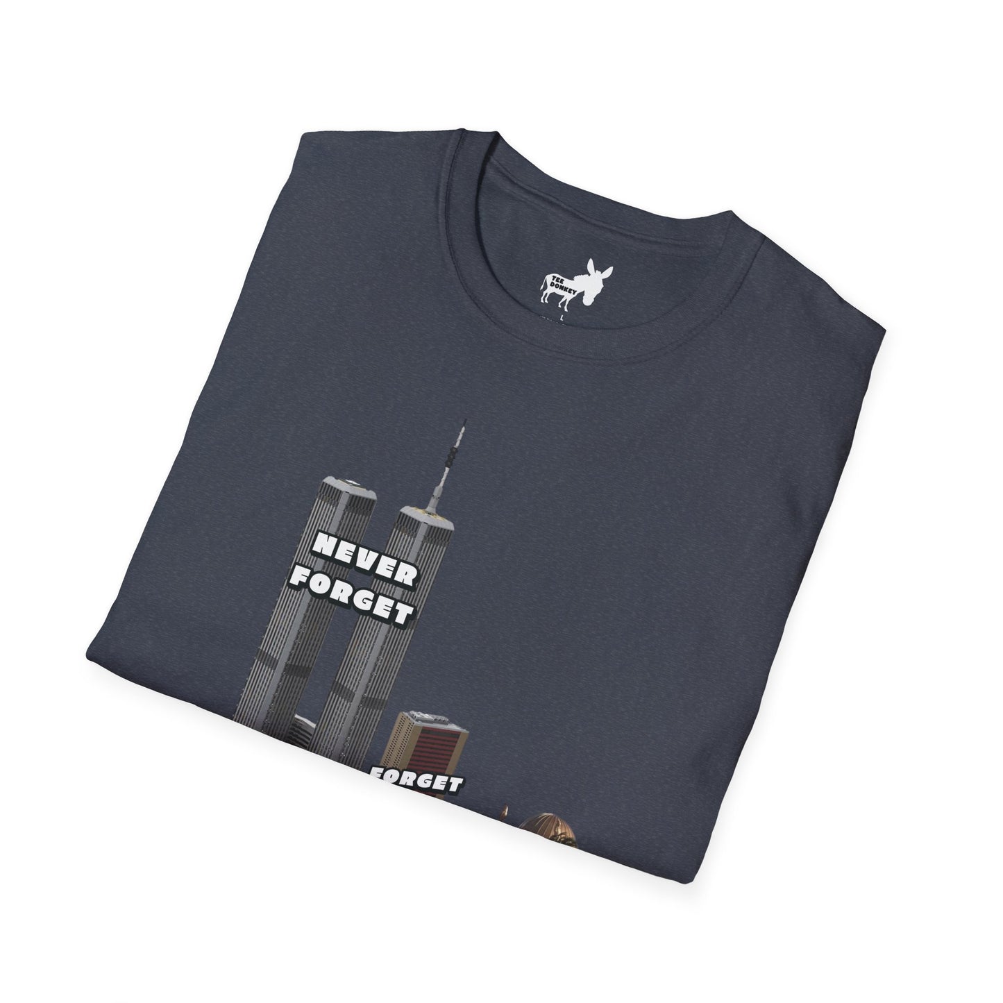 NEVER FORGET T-Shirt
