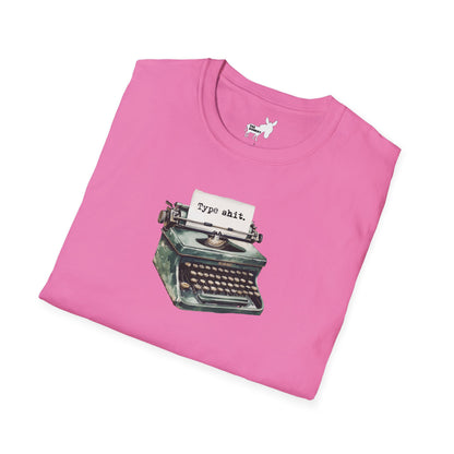 Type shit. T-Shirt