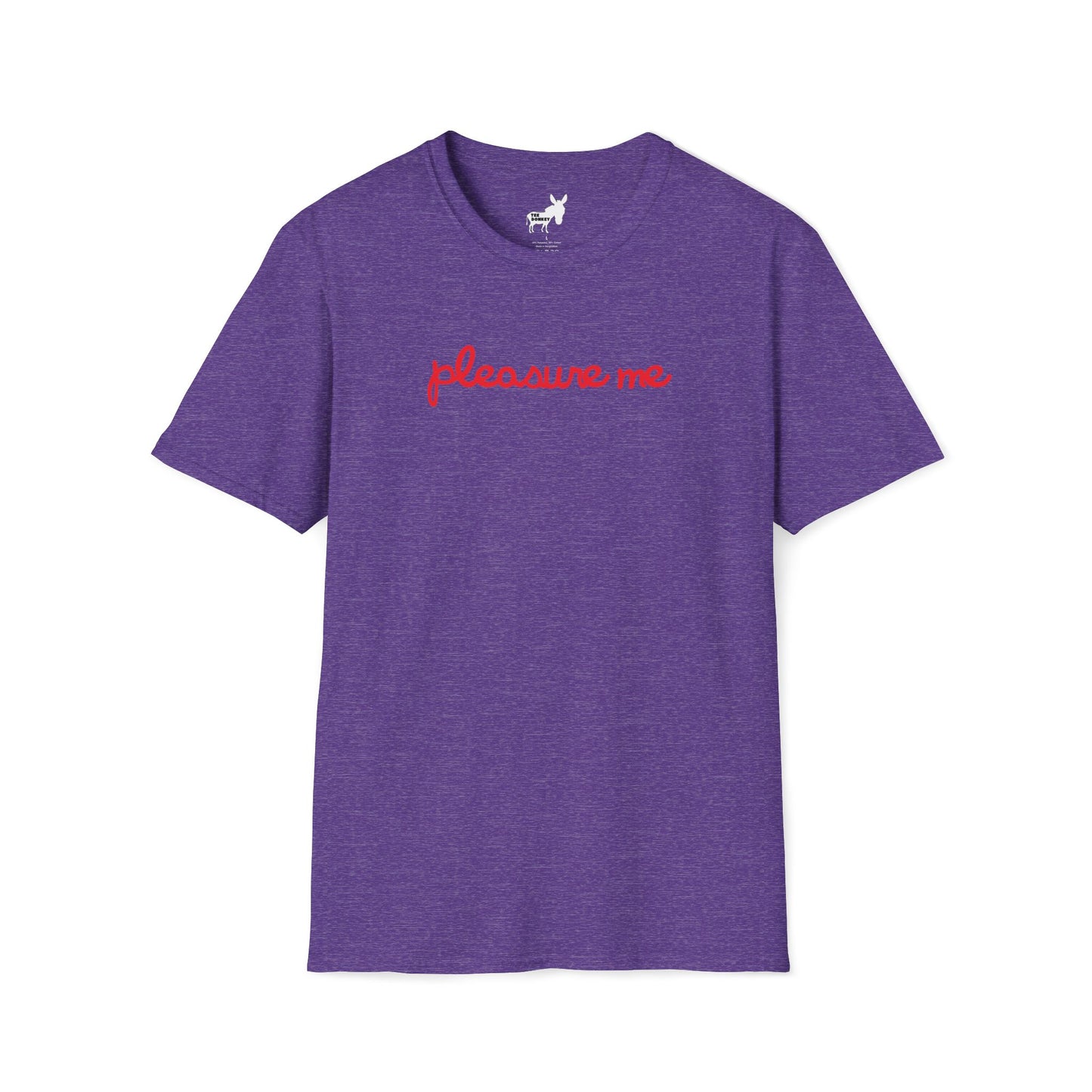 pleasure me T-Shirt