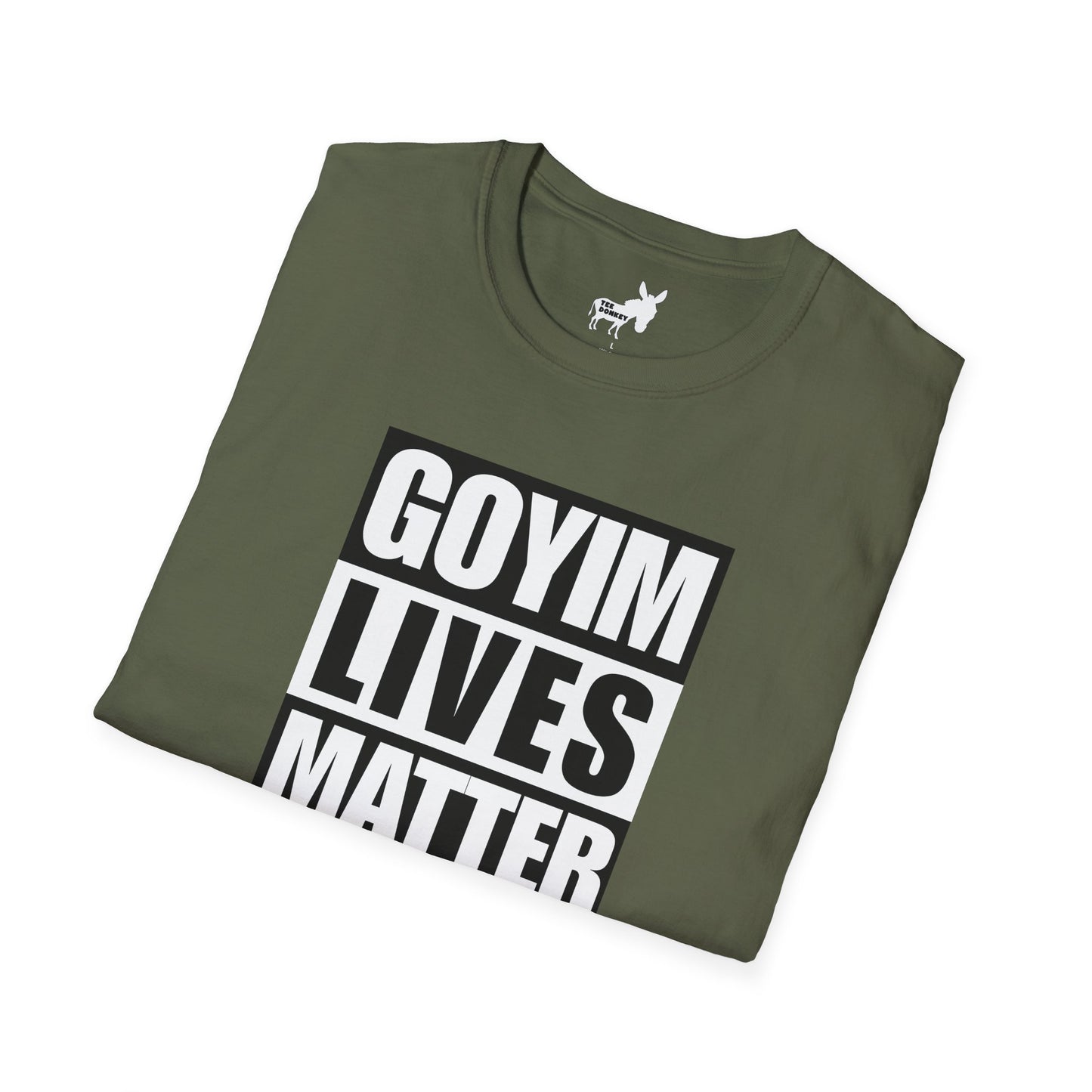 GOYIM LIVES MATTER T-Shirt