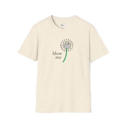 BLOW ME - DANDELION T-Shirt