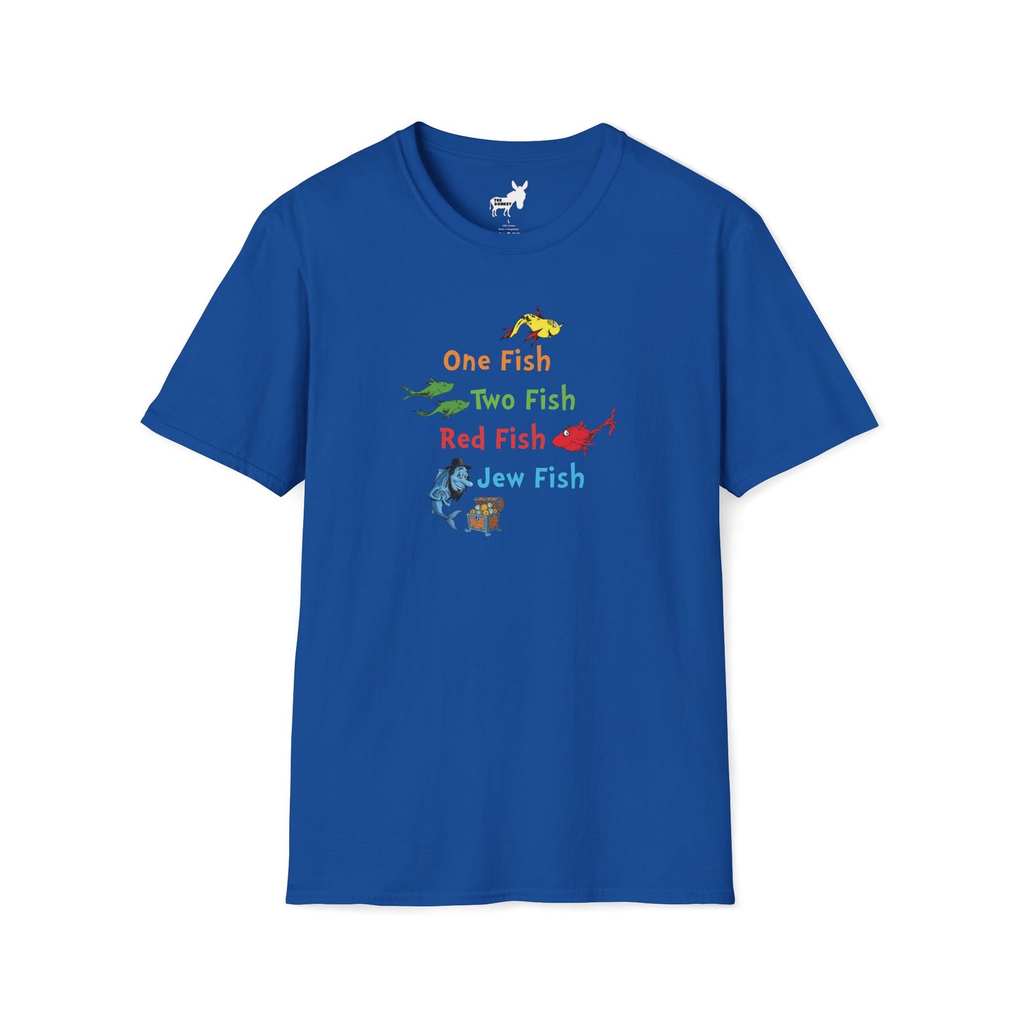 ONE FISH, TWO FISH, RED FISH, JEW FISH - T-Shirt