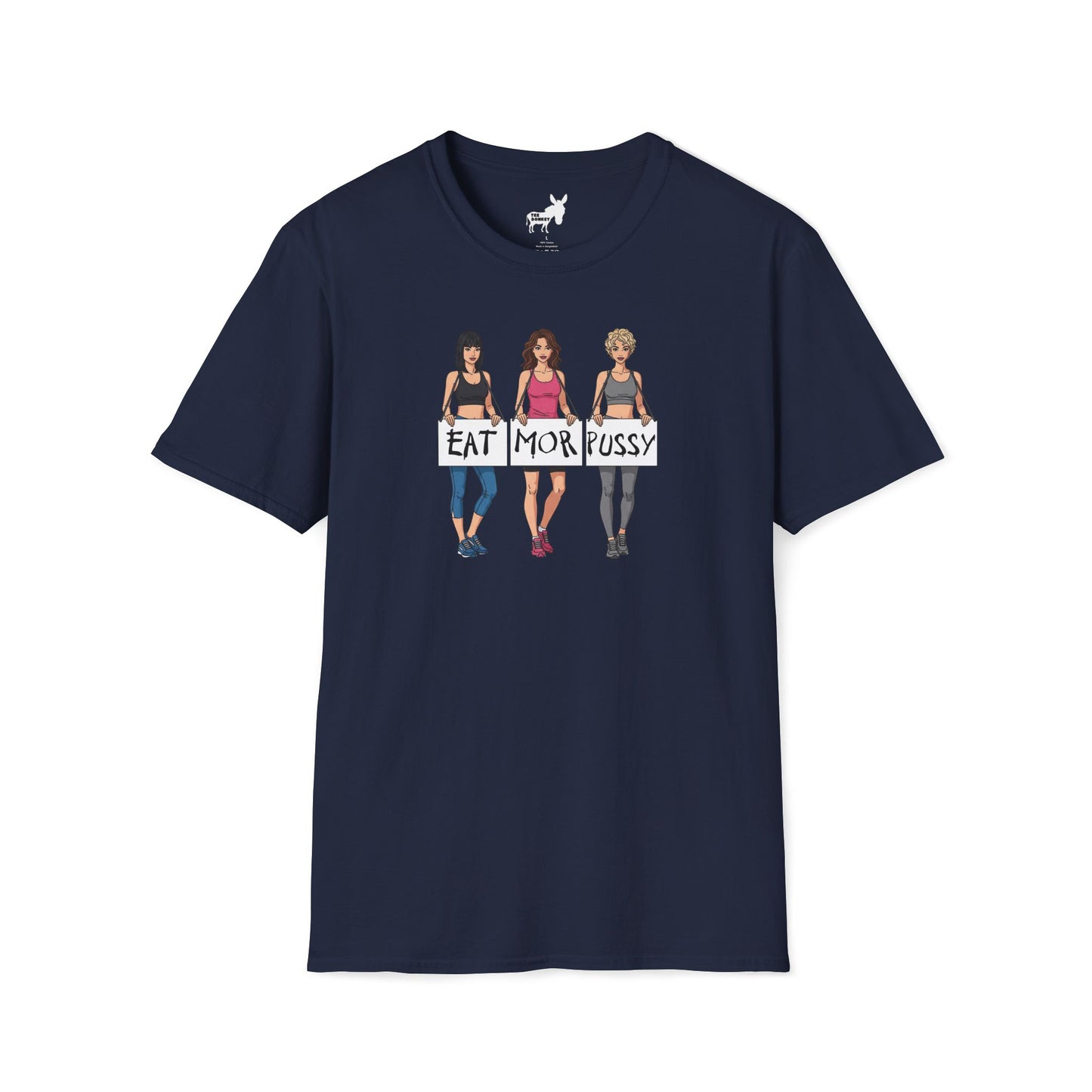 EAT MOR PUSSY T-Shirt