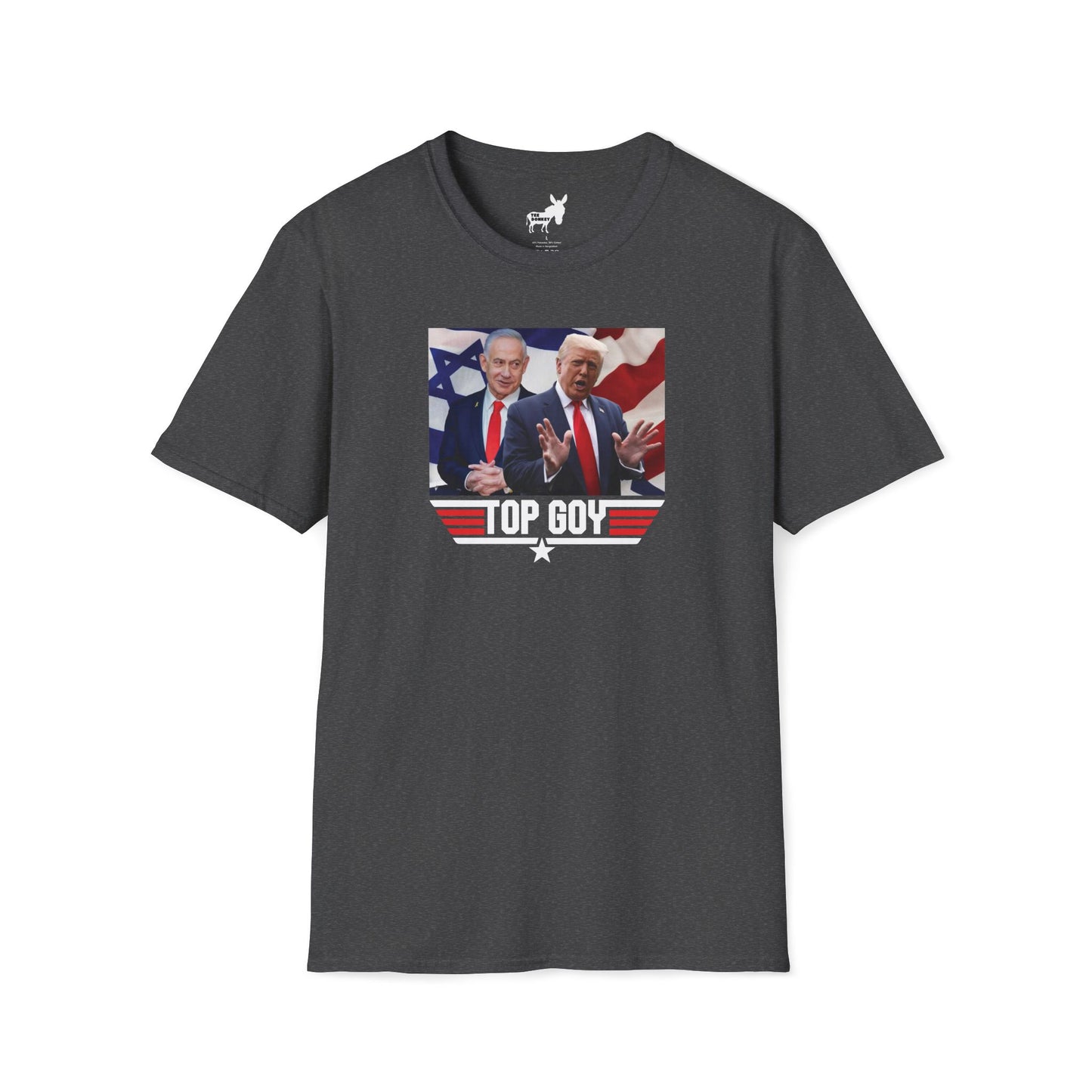 TOP GOY TRUMP & NETANYAHU - T-Shirt